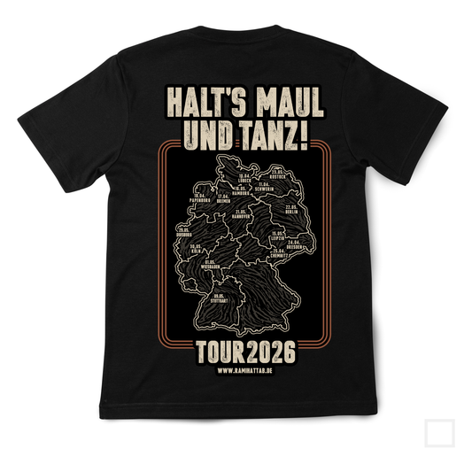 T-Shirt, Schwarz - Halt's Maul und tanz - Tour 2026